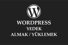 WordPress Yedek Alma Nasıl Yapılır