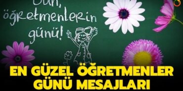 En güzel 24 Kasım Öğretmenler Günü mesajları Sözleri