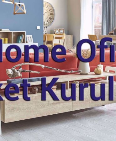 Home Ofis Şirket Kuruluşu Home Ofis Nedir?Home Ofis Nasıl Kurulur