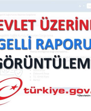 Engelli sağlık kurulu raporu nasıl alınır?Kimlere Verilir