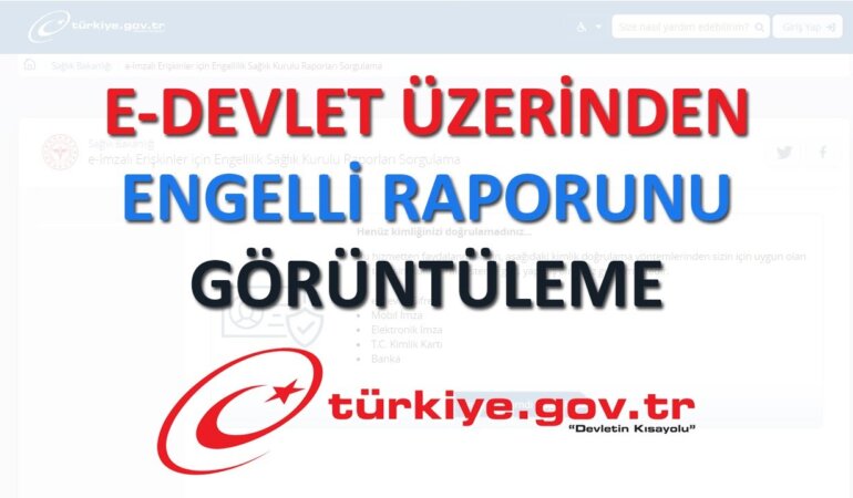Engelli sağlık kurulu raporu nasıl alınır?Kimlere Verilir