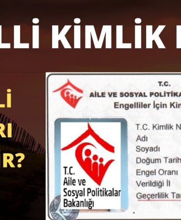 Engelli kartı nereden ve nasıl alınır? Engelli kimlik kartı başvuru ve sorgulama işlemleri nasıl yapılır?