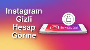 İnstagram Gizli Hesap Görme İnstagram Gizli Profile Bakma