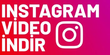 Instagram video indir Programsız İnstagram Video İndirme