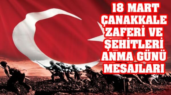 18 Mart Çanakkale Zaferi mesajları ve sözleri... En güzel resimli Çanakkale Zaferi kutlama mesajları