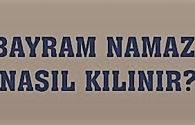 Bayram Namazı Nasıl Kılınır Bayram Namazı Kaç RekatRamazan Bayramı Namazı Saat Kaçta