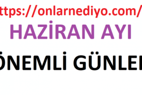 Haziran Ayı Önemli Günler Takvimi (2022)