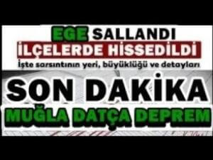 Ege-Mugla-Datca-KOTU-Haber-Korkutan-DEPREM-SON-DAKIKA-Aciklamasi