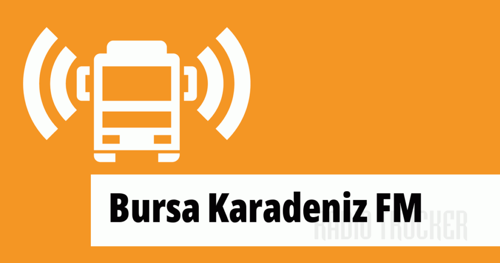 Bursa Karadeniz FM Bursa 104.3 FM Canlı Dinle