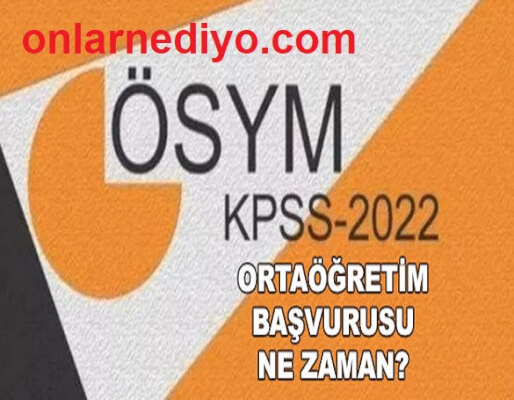 KPSS Ortaöğretim başvuruları ne zaman? ÖSYM Ortaöğretim Kpss Sınavı Ne Zaman? 2022