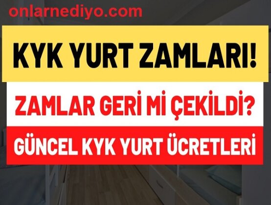 KYK Yurt Ücreti Ve Depozito Ne Kadar 2023 2024 | Onlarnediyo.Com