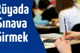 Rüyada Sınava Girmek